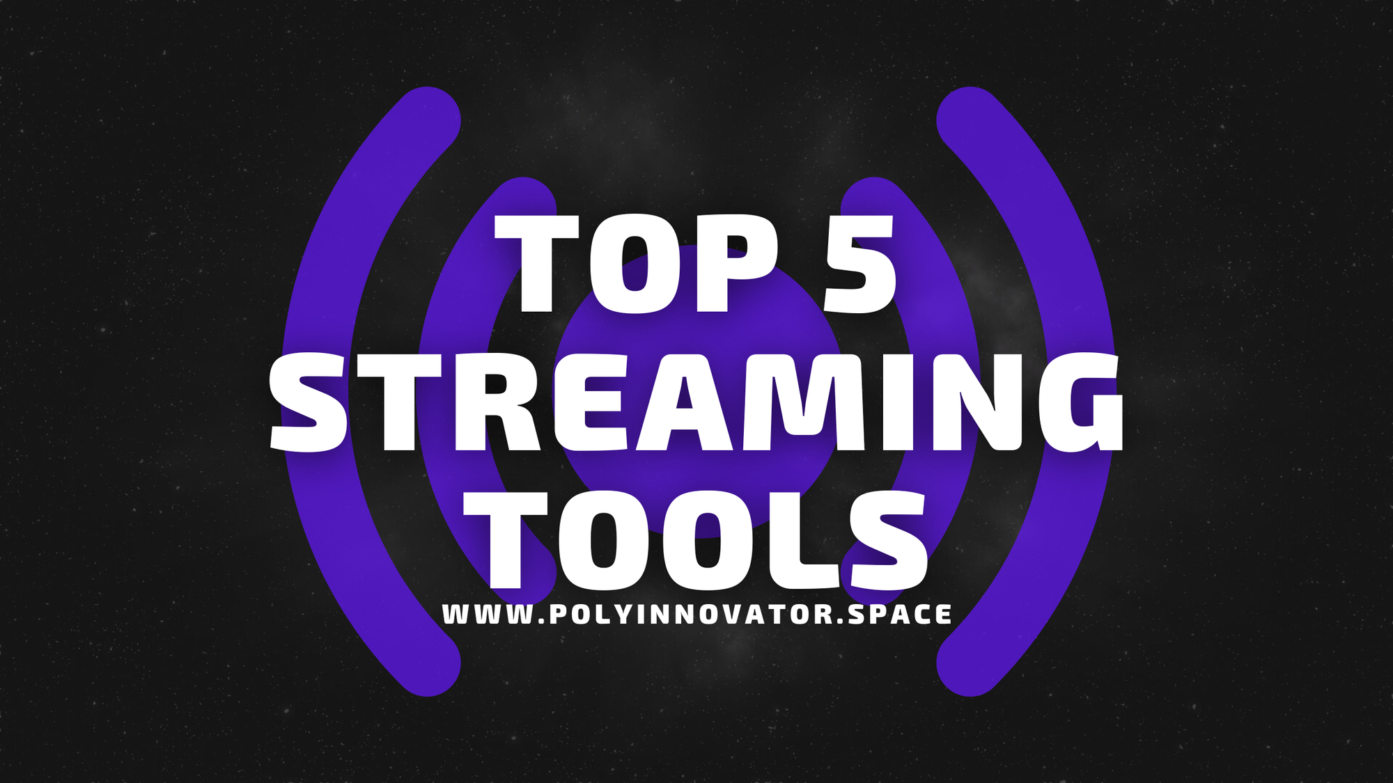 Top 5 Streaming Tools