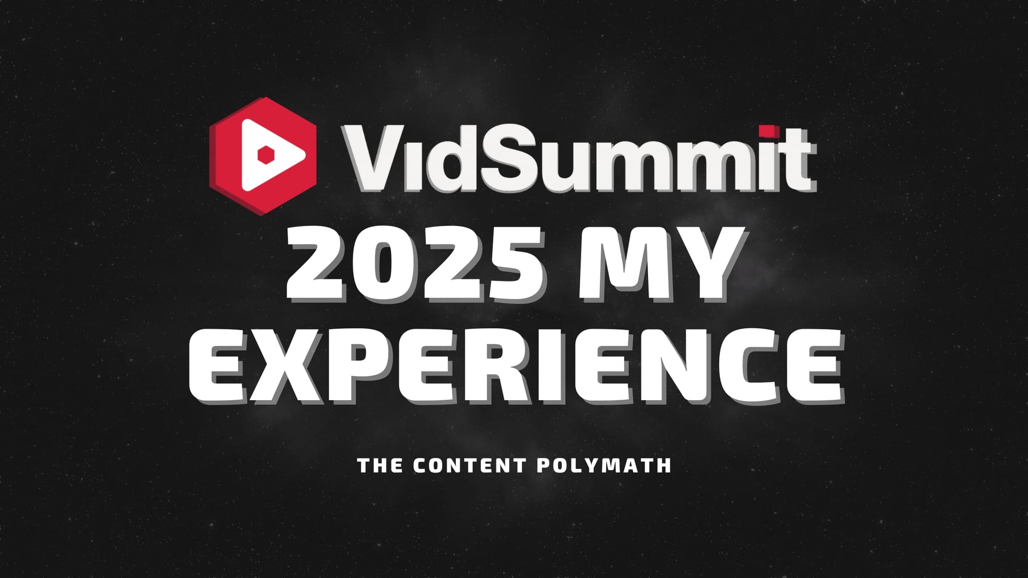 VidSummit 2025 Review