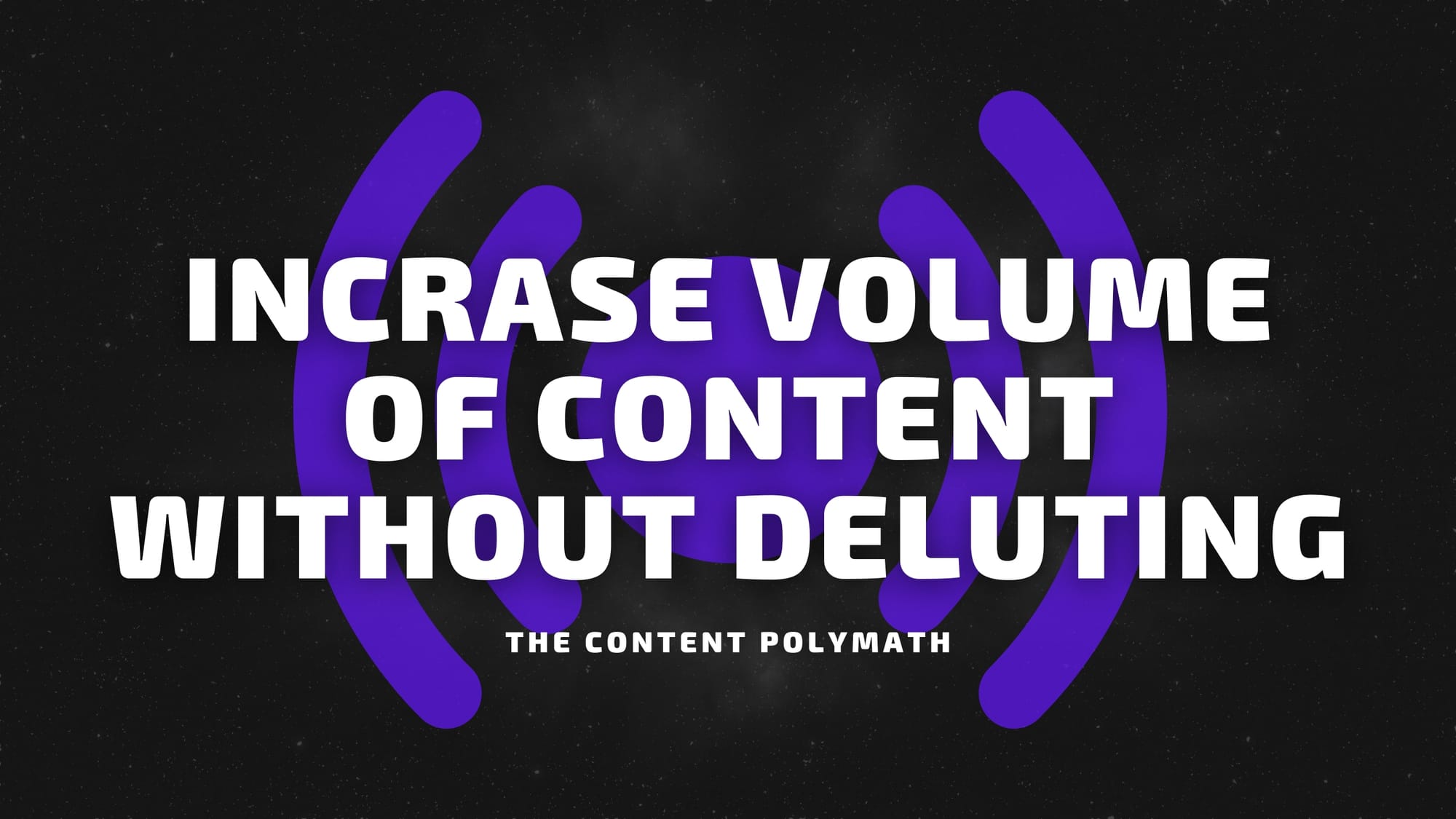 How to Achieve Balance with a Large Output of Content