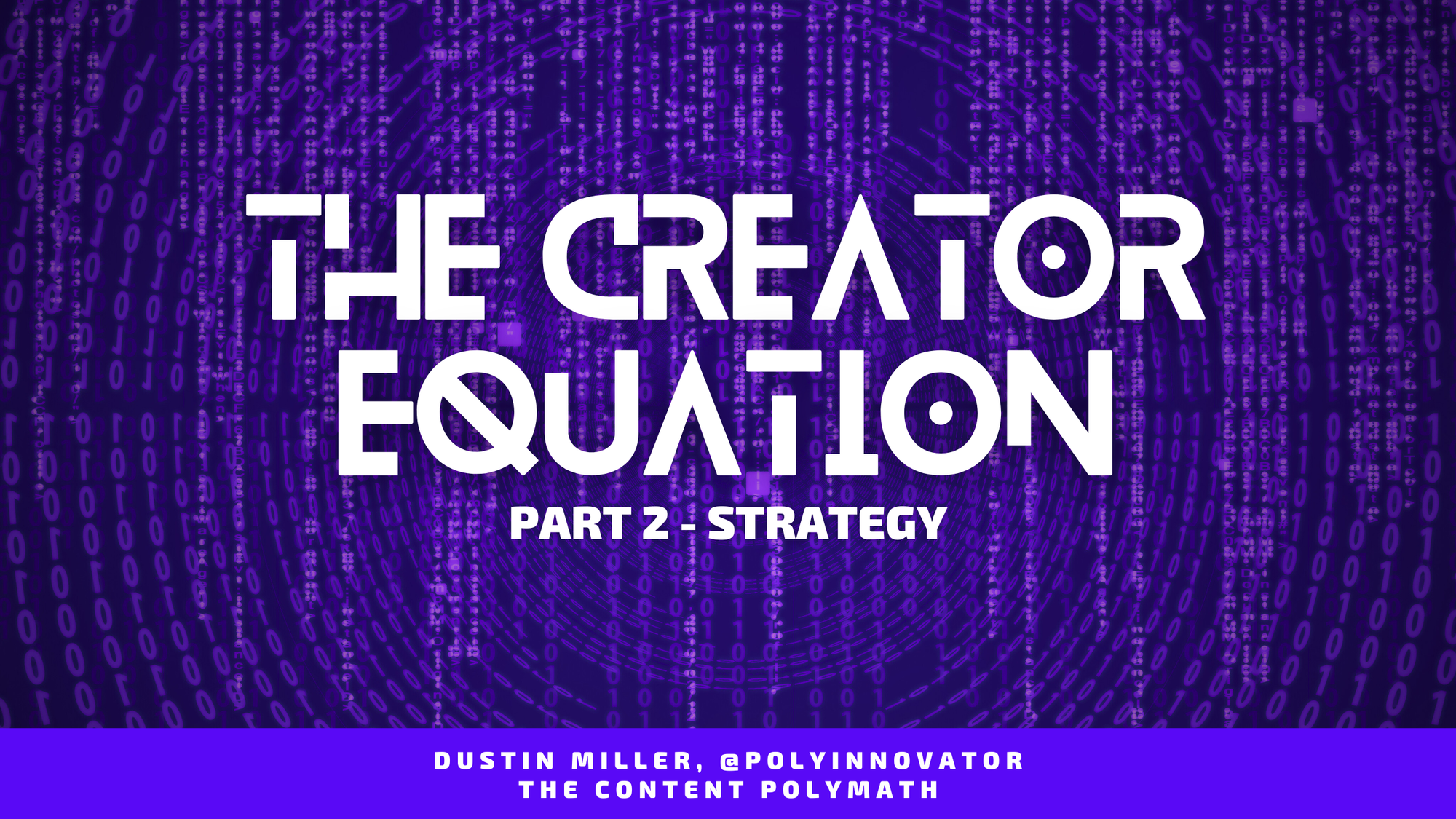 The Creator Equation Part 2 - Strategy