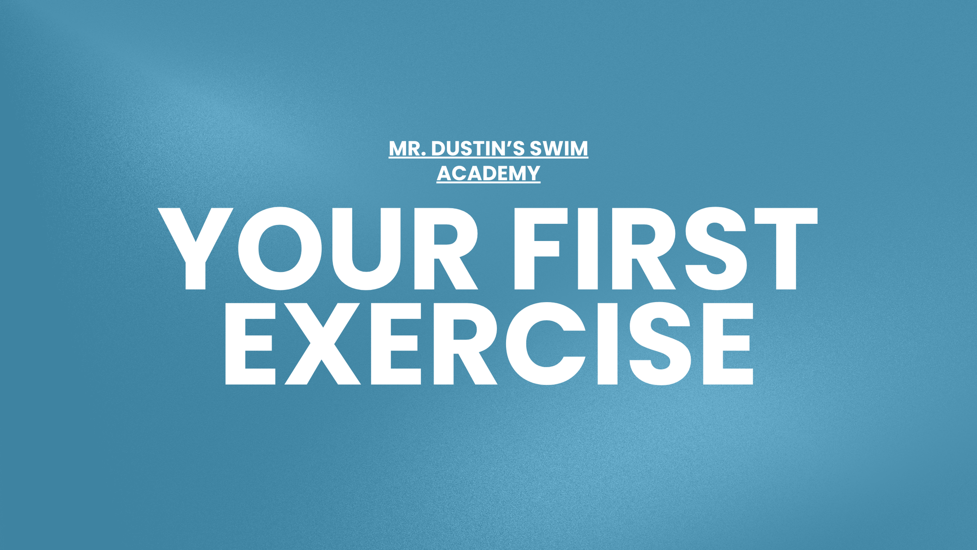 How To Swim 1 (2026) - By Mr. Dustin's Swim Academy