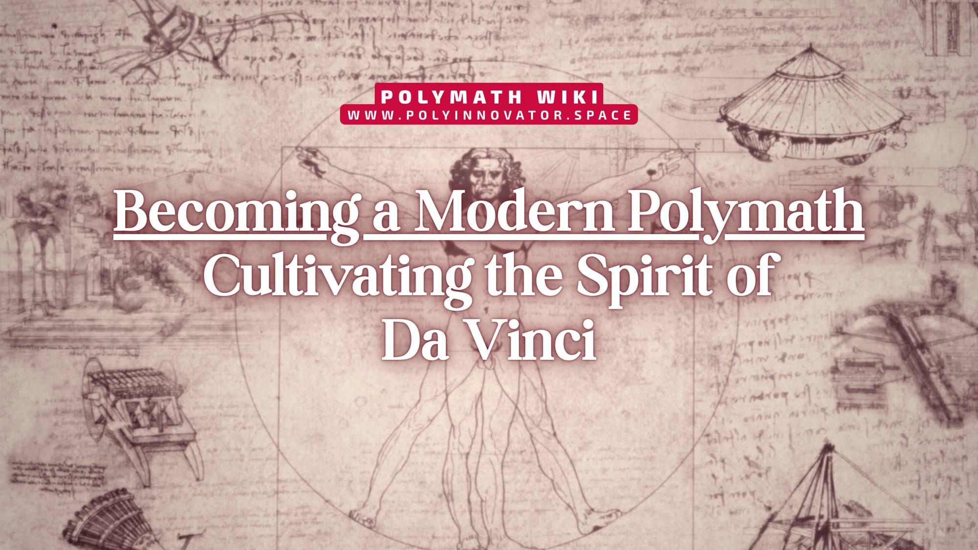 Becoming a Modern Polymath - Cultivating the Spirit of Da Vinci