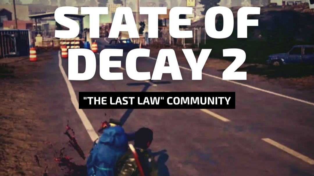 Watch Both of my State of Decay 2 Seasons!