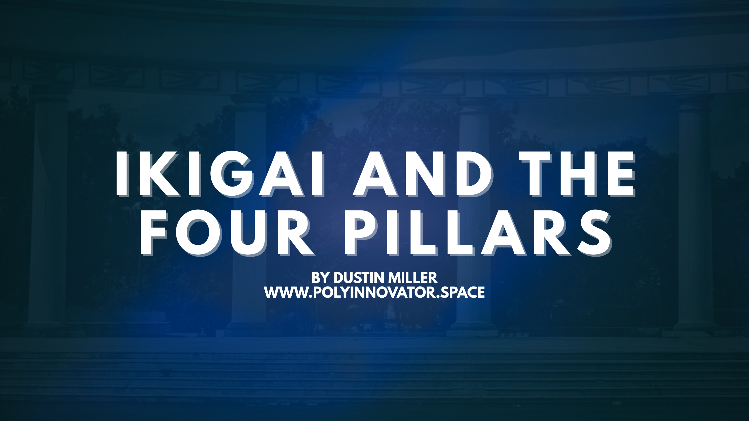 Ikigai and the Four Pillars - Quarterly Alignment