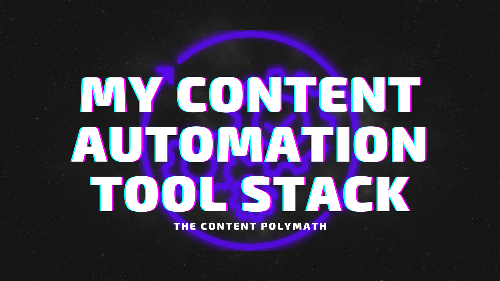 My Content Automation Tool Stack
